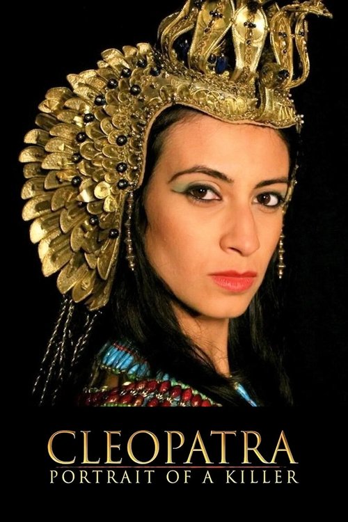 Cleopatra: Portrait of a Killer (2009) poster
