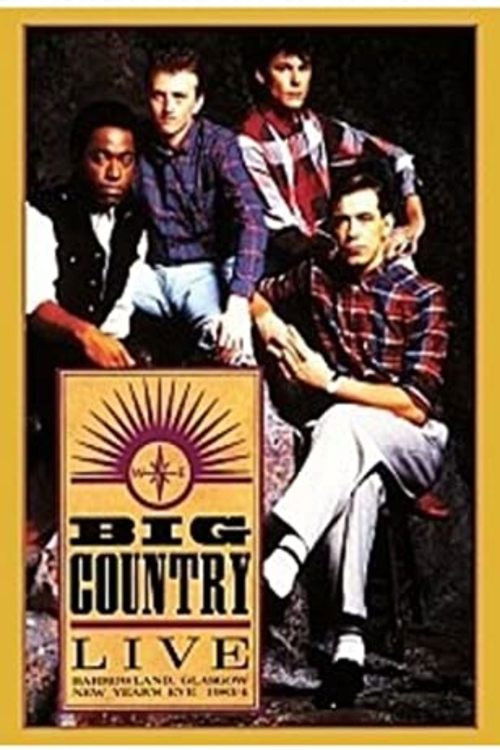 Big Country – Live At Barrowland 1983 (The Homecoming) (1984) poster