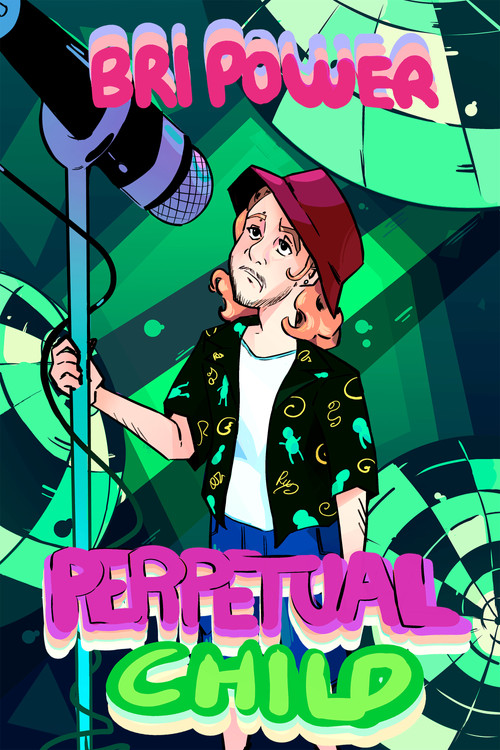 Bri Power: Perpetual Child (2025) poster