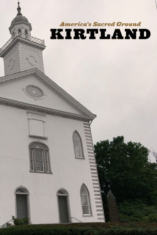 Kirtland: America's Sacred Ground (2017) poster