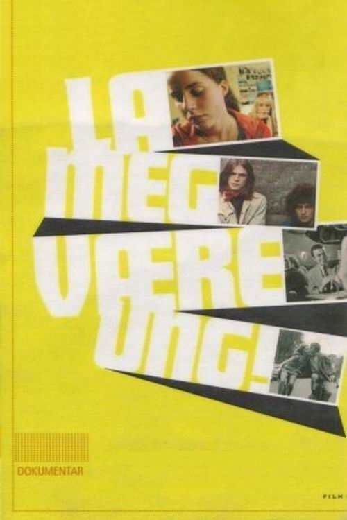 La meg være ung! (2005) poster