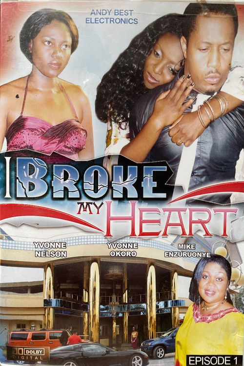 I Broke My Heart: Episode 1 (2011) poster