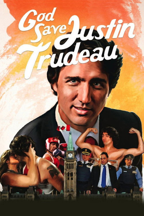 God Save Justin Trudeau (2014) poster