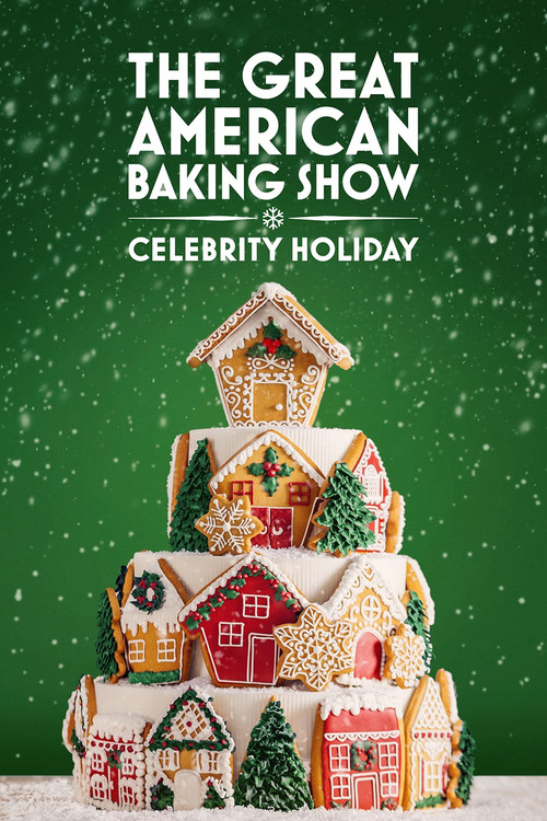 The Great American Baking Show: Celebrity Holiday 2025 (2025) poster