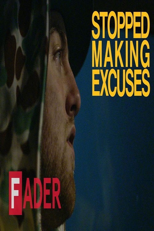 Stopped Making Excuses (2016) poster