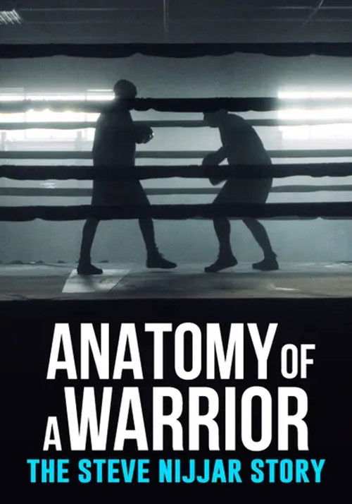 Anatomy of a Warrior: The Steve Nijjar Story (2022) poster