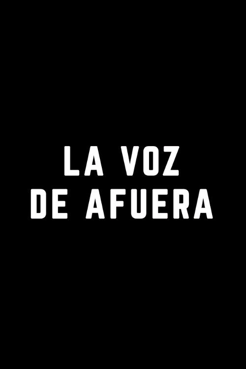 La Voz de Afuera (2020) poster
