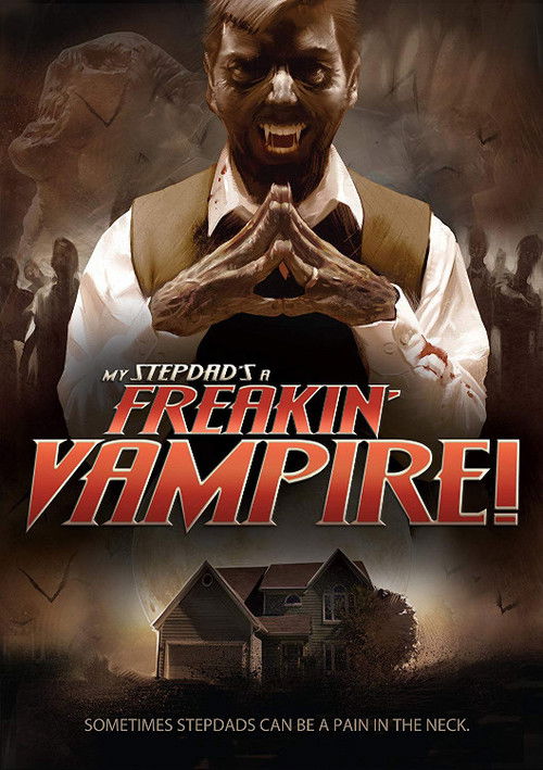 My Step-Dad's a Freakin' Vampire (2012) poster