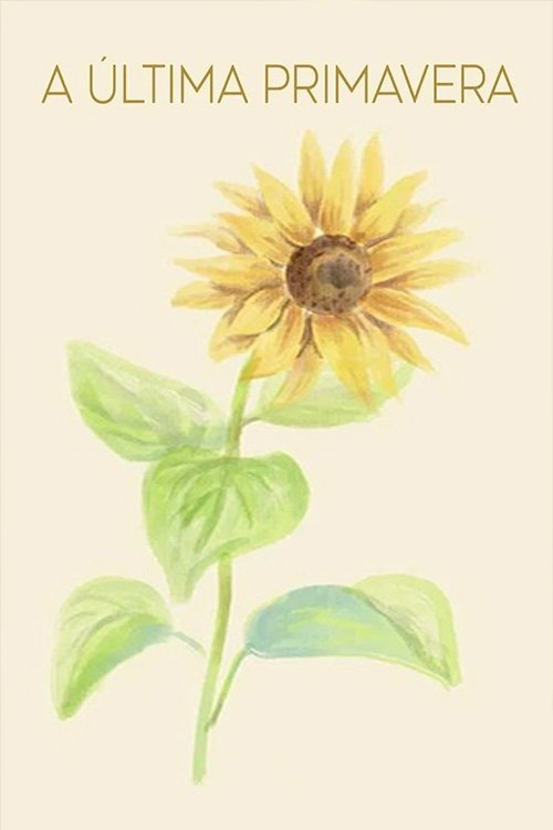 A Última Primavera (2024) poster