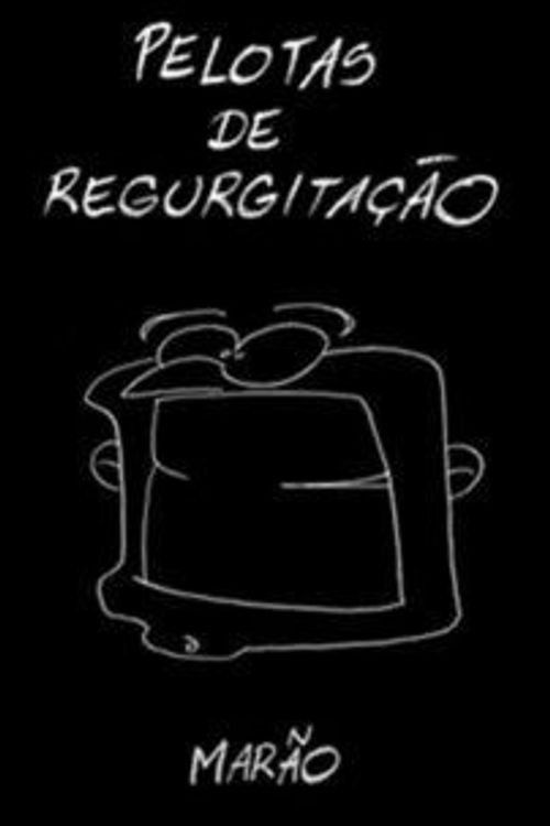 Pelotas de Regurgitação (2000) poster