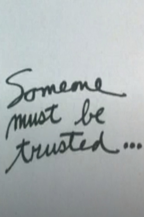 Someone Must Be Trusted... (1987) poster