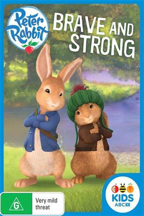 Peter Rabbit : Brave And Strong (2016) poster