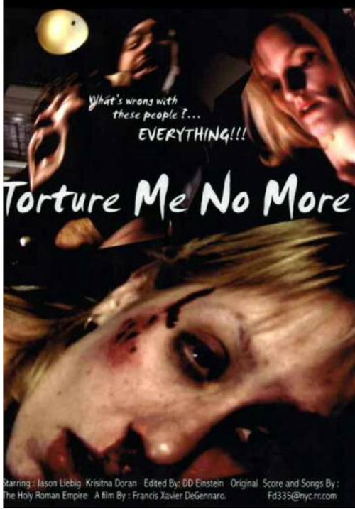 Torture Me No More (2005) poster