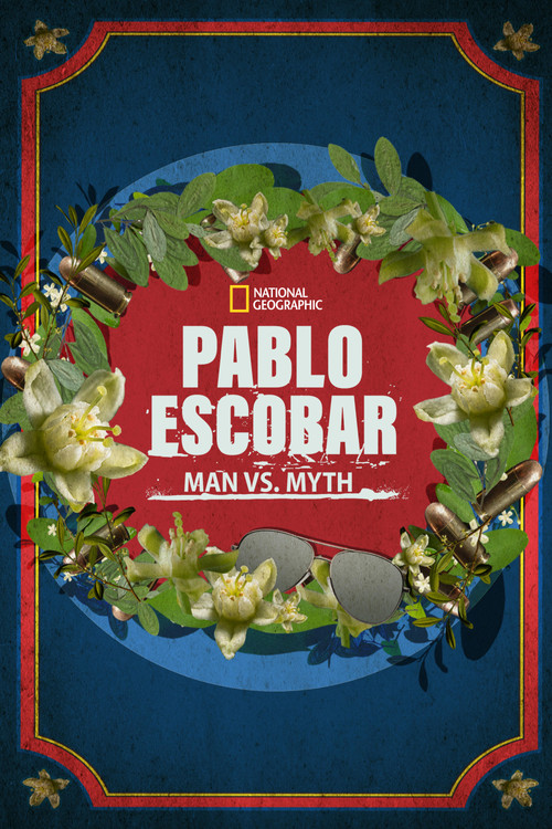 Pablo Escobar: Man vs. Myth (2022) poster