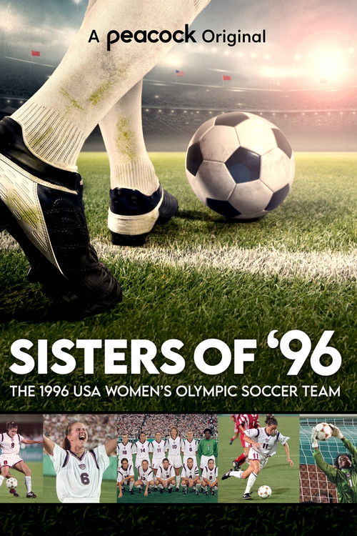 Sisters of '96: The 1996 Women's Olympic Soccer Team (2021) poster
