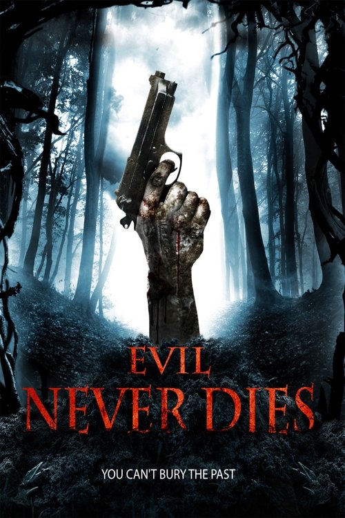 Evil Never Dies (2014) poster