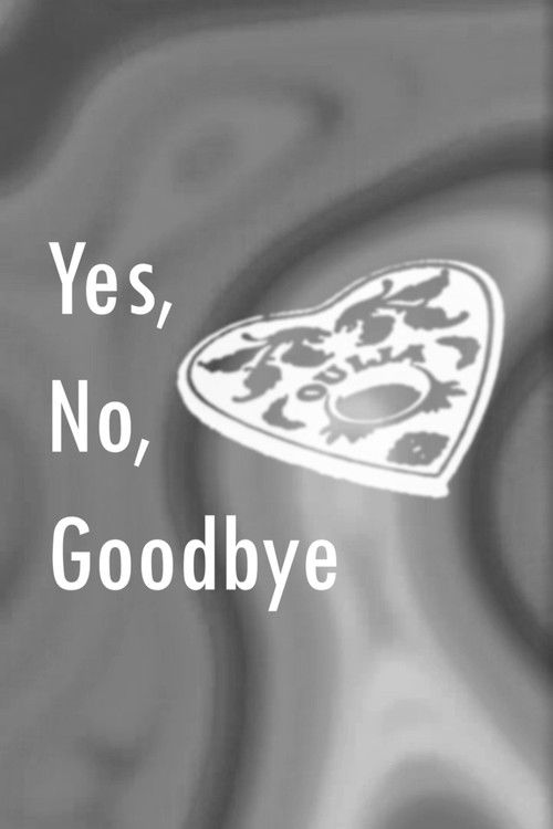 Yes, No, Goodbye (2022) poster