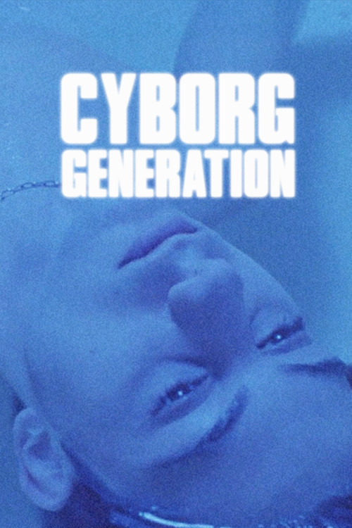 Cyborg Generation (2024) poster