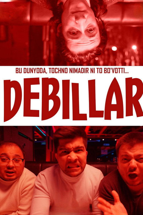 Debillar: Bu dunyoda, tochno nimadir ni to bo`votti (2024) poster