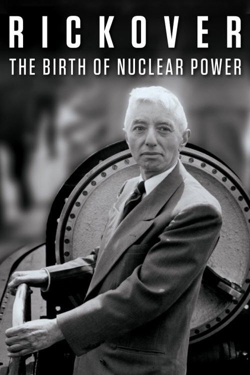 Rickover: The Birth of Nuclear Power (2014) poster