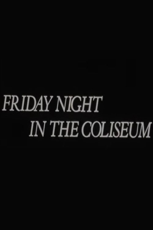 Friday Night in the Coliseum (1972) poster