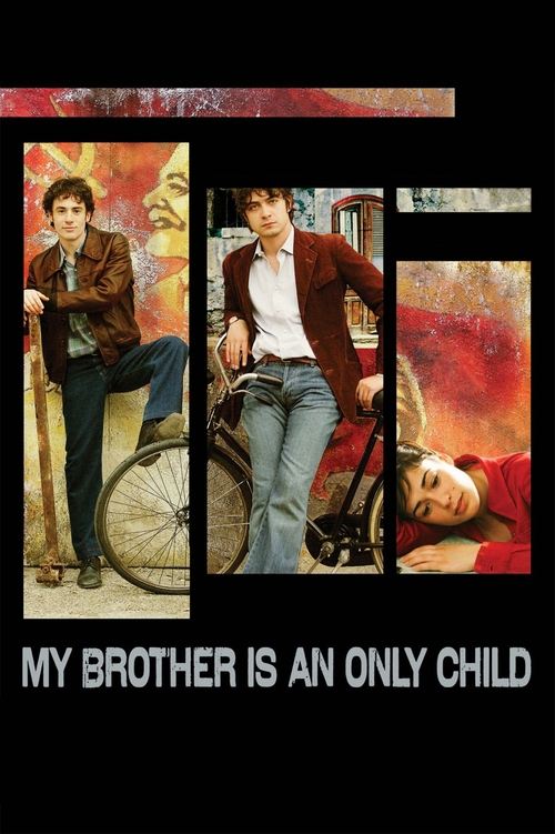 My Brother Is an Only Child (2007) poster