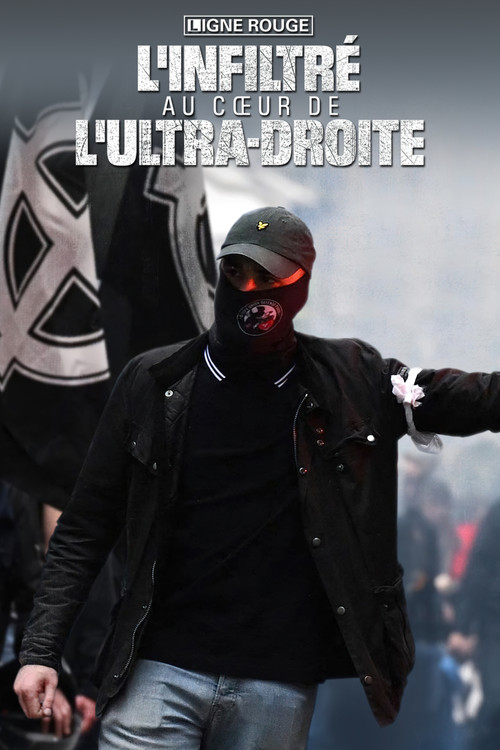 L'infiltré : au cœur de l'ultra droite (2024) poster