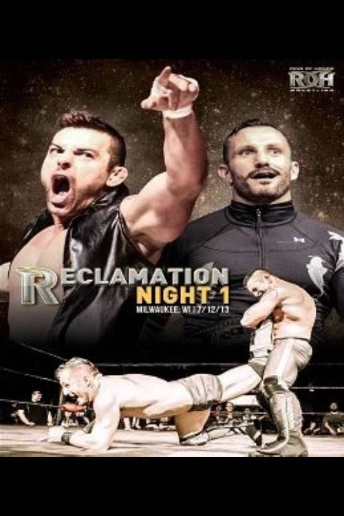 ROH: Reclamation - Night 1 (2013) poster