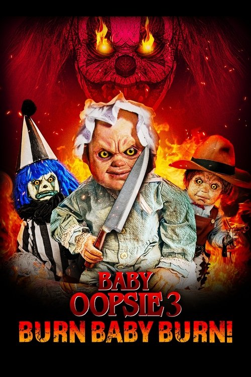 Baby Oopsie 3: Burn Baby Burn (2024) poster