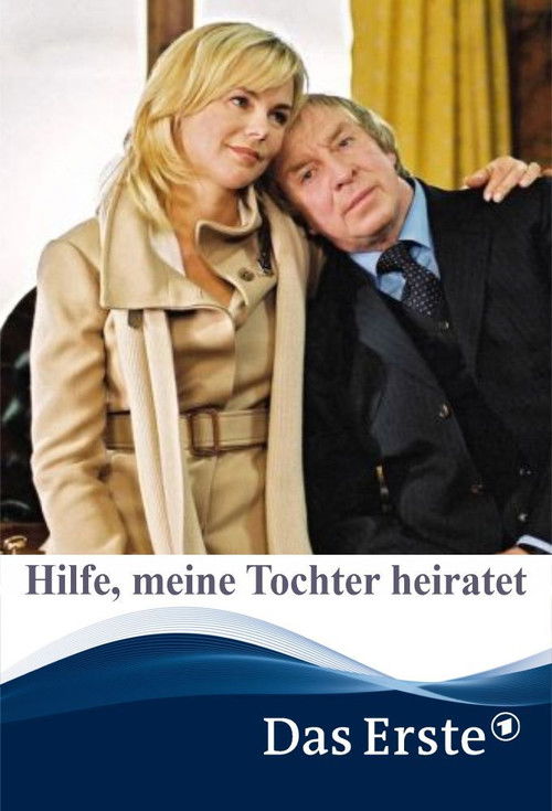 Hilfe, meine Tochter heiratet (2006) poster
