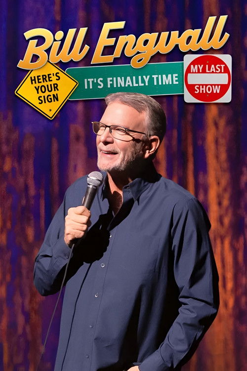 Bill Engvall: Here's Your Sign, It's Finally Time My Last Show (2023) poster
