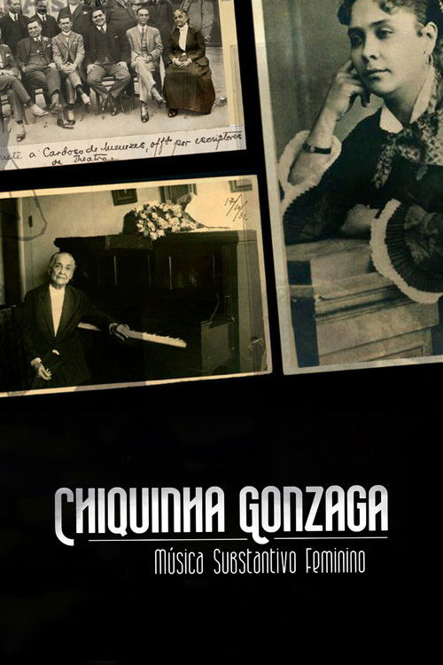 Chiquinha Gonzaga - Música Substantivo Feminino (2023) poster