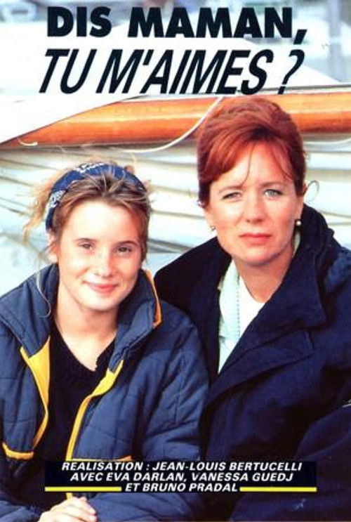 Dis maman, tu m'aimes ? (1992) poster