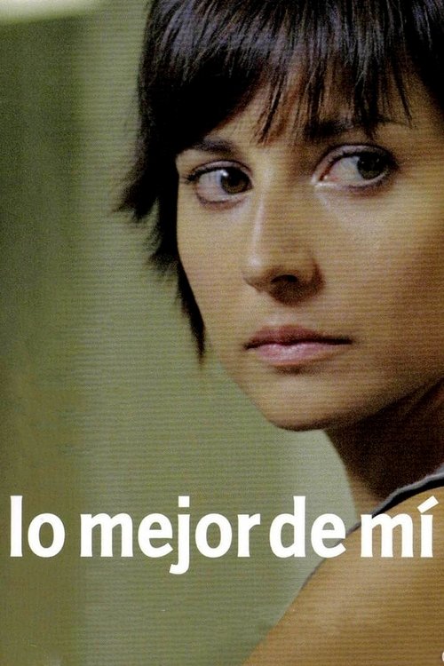 Lo mejor de mí (2008) poster