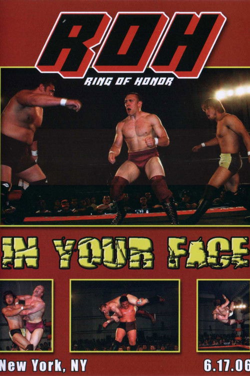 ROH: In Your Face (2006) poster