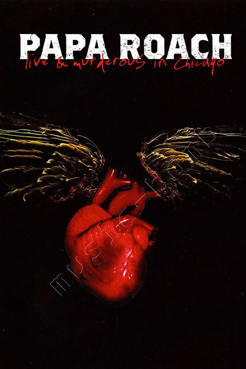Papa Roach - Live & Murderous in Chicago (2005) poster