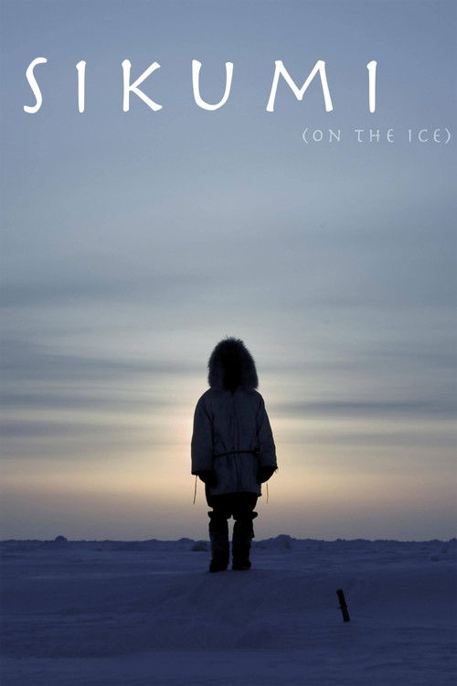 Sikumi (On the Ice) (2008) poster