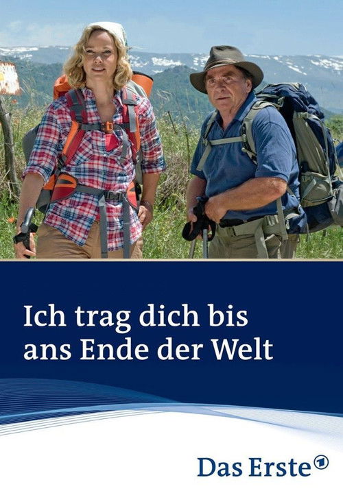 Ich trag dich bis ans Ende der Welt (2010) poster