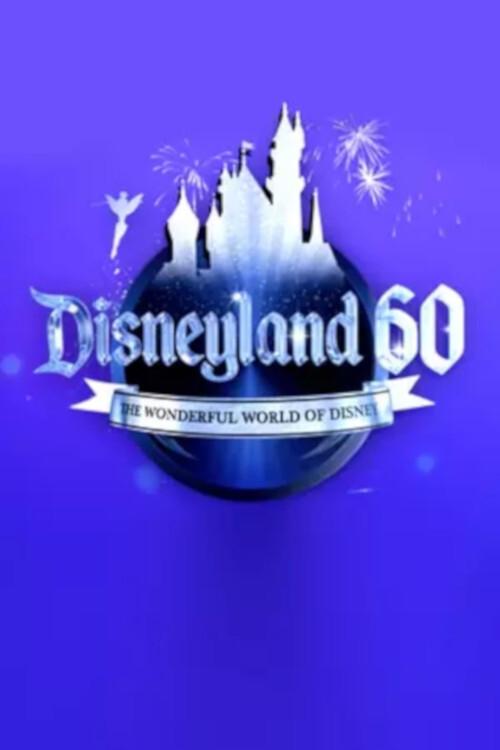 Disneyland 60: The Wonderful World of Disney (2016) poster