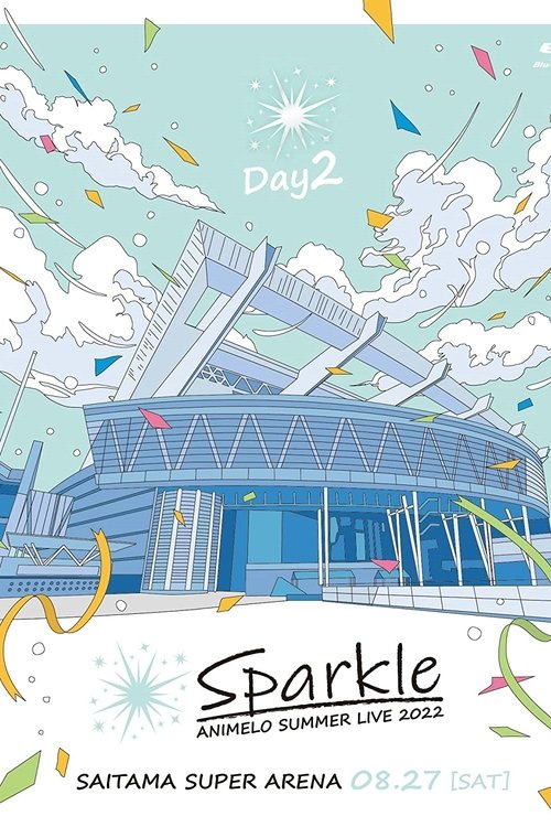Animelo Summer Live 2022 -Sparkle- DAY2 (2023) poster