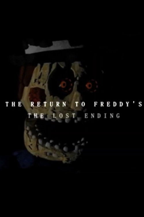 THE RETURN TO FREDDY'S: THE LOST ENDING (2017) poster
