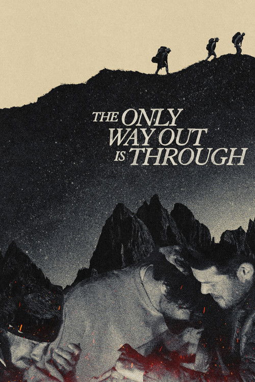 The Only Way Out Is Through (2025) poster