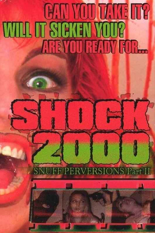 Shock 2000: Snuff Perversions Part II (2000) poster