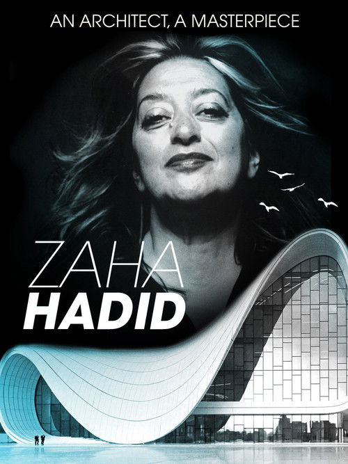 Zaha Hadid: An Architect, A Masterpiece (2016) poster