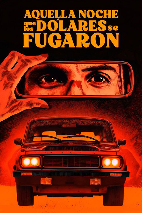 Aquella noche que los dólares se fugaron (2024) poster