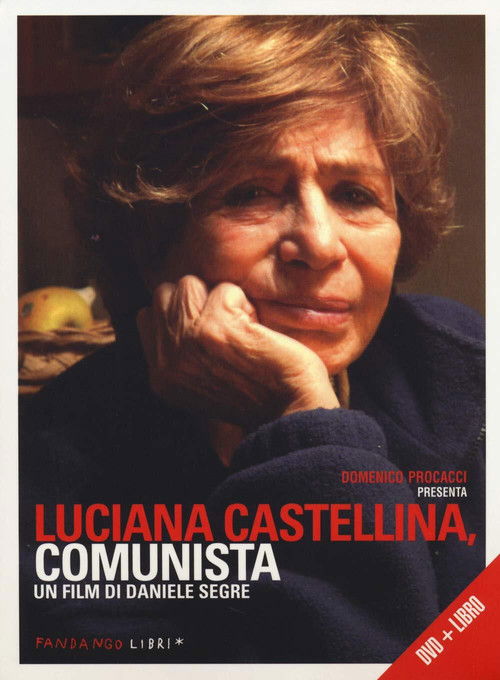 Luciana Castellina, comunista (2012) poster