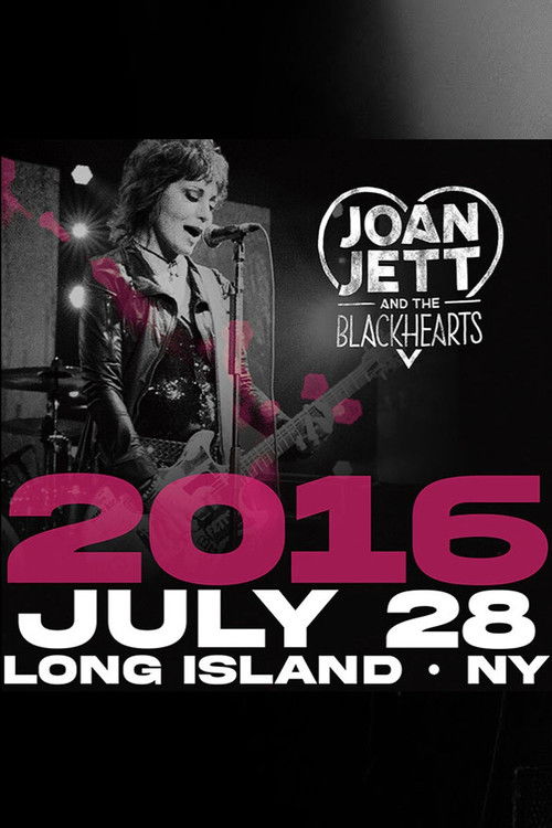 Joan Jett & the Blackhearts - Live at Jones Beach Long Island, NY 2016 (2016) poster
