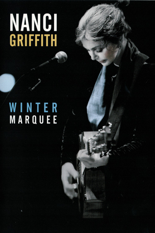 Nanci Griffith - Winter Marquee (2002) poster