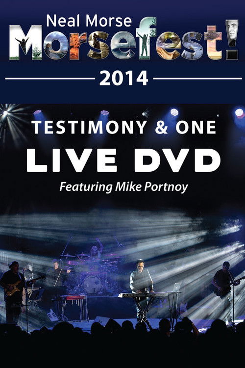 Neal Morse: Morsefest - Testimony & One feat. Mike Portnoy Live (2014) poster