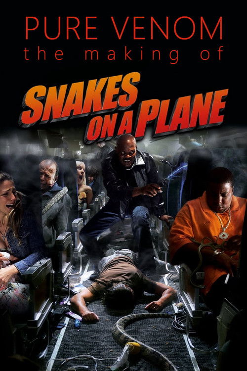 Pure Venom: The Making of Snakes on a Plane (2006) poster
